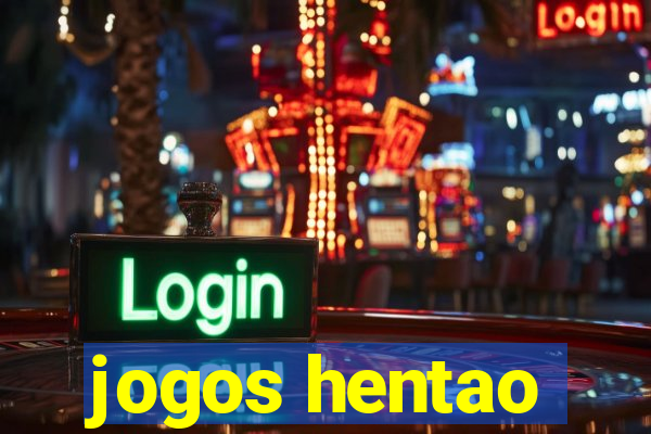 jogos hentao